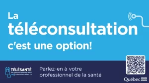 L’affiche promotionnelle de la campagne La téléconsultation, c’est une option!