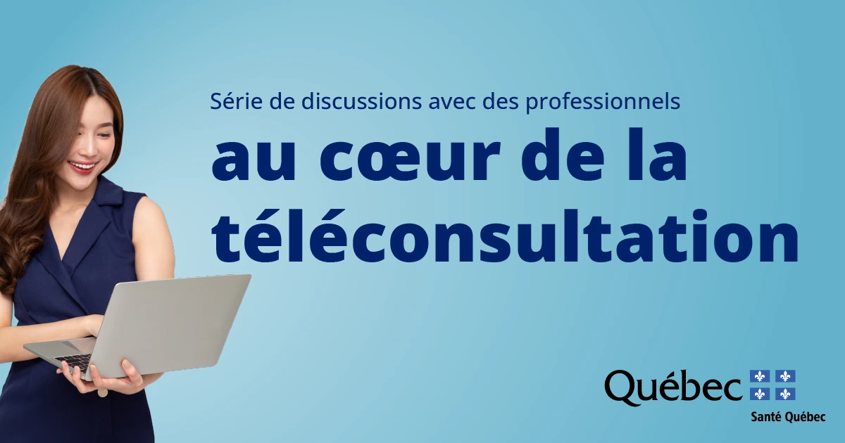 Téléconsultation et qualité des soins : des services plus accessibles et adaptés